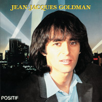 Jean-Jacques Goldman - Positif