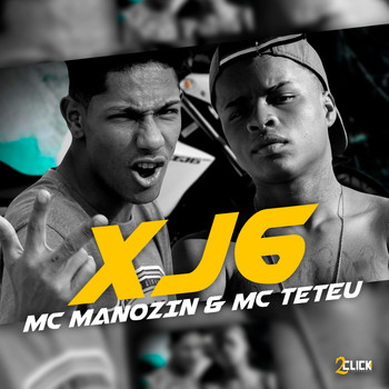 Mc Manozin & Mc Teteu - Xj6
