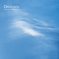 Drogtech - In Search of Unknown
