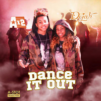 Dejah - Dance It Out (feat. Ax2)