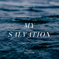 Patience - My Salvation