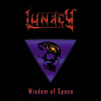 LUNACY - Wisdom of Space