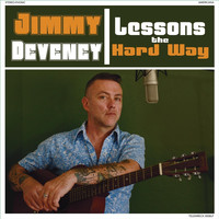 Jimmy Deveney - Lessons the Hard Way