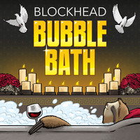 Blockhead - Bubble Bath