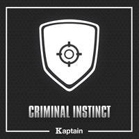 Kaptain, Stéphane Rault - Criminal Instinct
