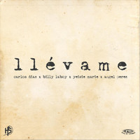 Carlos Diaz - Llévame (feat. Billy Laboy, Angel Perez & Yeisie Marie)