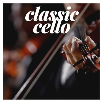 Various Artists - Classic Cello