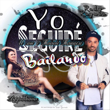 Rudy Ruymán - Yo Seguiré Bailando (feat. Afrodita)