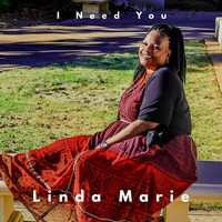 Linda Marie - I Need You