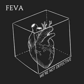 Feva - We're Not Defective (Explicit)