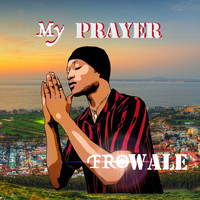 Frowale - My Prayer
