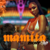 Zhony Style - Mamita (Explicit)