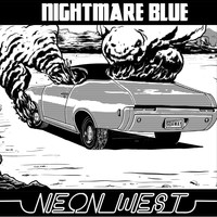 Nightmare Blue - Neon West