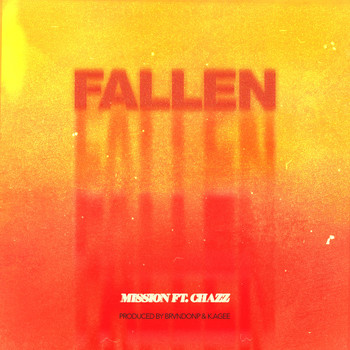 Mission - Fallen (feat. Chazz)