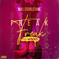 N.O. Corleone - Freak (Remix) [feat. Vado] (Explicit)
