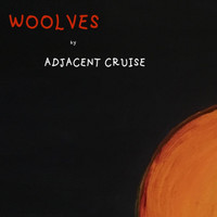 Adjacent Cruise - Woolves