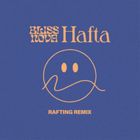 Bliss Nova - Hafta (Rafting Remix)