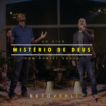 Beto Verlí - Mistério de Deus (Ao Vivo) [feat. Daniel Souza]