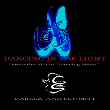 Cabela and Schmitt - Dancing in the Light