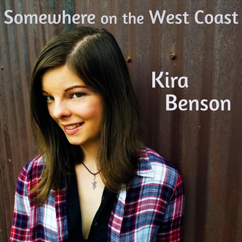 Kira Benson - Somewhere on the West Coast