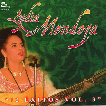 Lydia Mendoza - 12 Exitos, Vol. 3