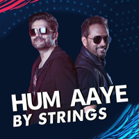 Strings - Hum Aaye