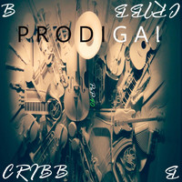 B Cribb - Prodigal
