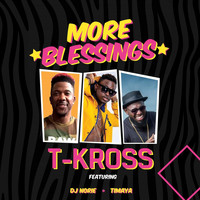 T-Kross - More Blessings (feat. DJ Norie & Timaya)