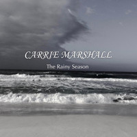 Carrie Marshall - The Rainy Season