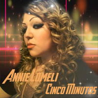 Annie Lomeli - 5 Minutos