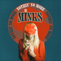 The Minks - Nothin' No More