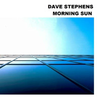 Dave Stephens - Morning Sun