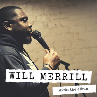 Will Merrill - Wirk: The Album (Explicit)