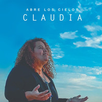 Claudia - Abre los Cielos