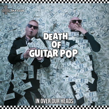 Death Of Guitar Pop - In Over Our Heads