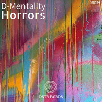 D-Mentality - Horrors