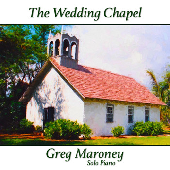Greg Maroney - The Wedding Chapel