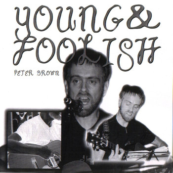 Peter Brown - Young and Foolish