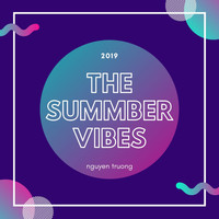 nguyen truong - The Summber Vibes