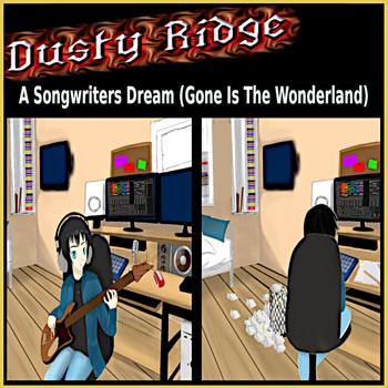 Dusty Ridge - A Songwriters Dream (Gone Is the Wonderland)