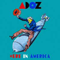 Adoz - Here in America