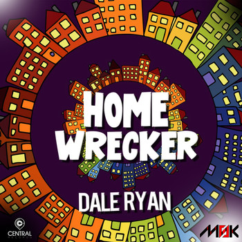 Dale Ryan - Home Wrecker