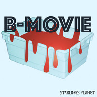 Starlings Planet / - B-Movie