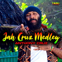 Anthony Cruz - Jah Cruz Medley