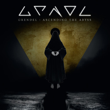 GRENDEL - Ascending the Abyss (Explicit)