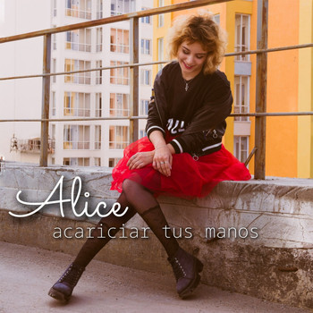 Alice - Acariciar Tus Manos