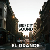 El Grande - Brick City Sound (Explicit)