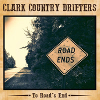 Clark Country Drifters - To Road's End