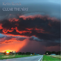 Kevin Renick - Clear the Way