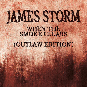 David Grimason - When the Smoke Clears (James Storm Theme) [Outlaw Edition]